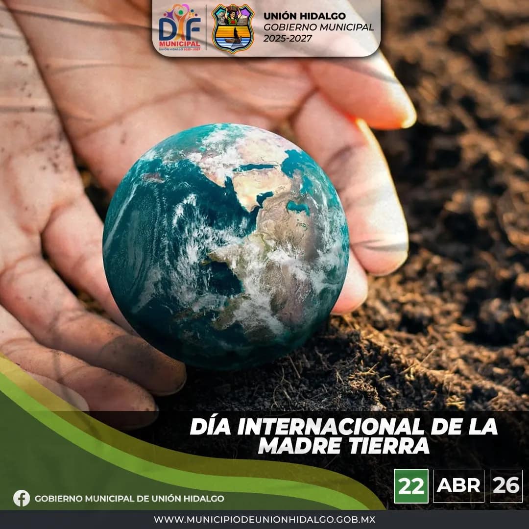 Unión Hidalgo se une al cuidado de nuestra Madre Tierra